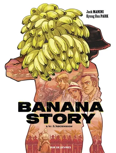Banana story. Vol. 1. L'ascension