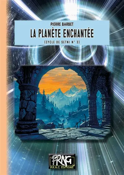 La Planète enchantée : (Cycle de Setni n° 3)
