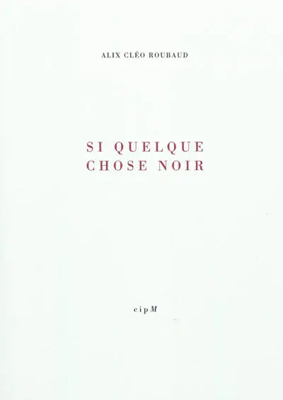 Si quelque chose noir