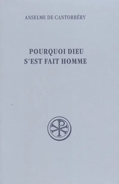 Pourquoi Dieu s'est fait homme