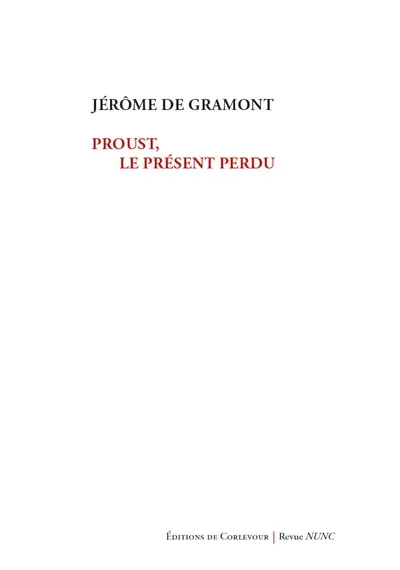 Proust, le présent perdu
