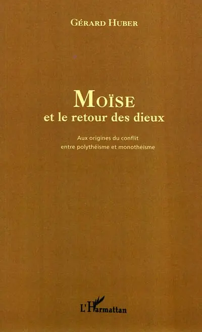 Moïse et le retour des dieux