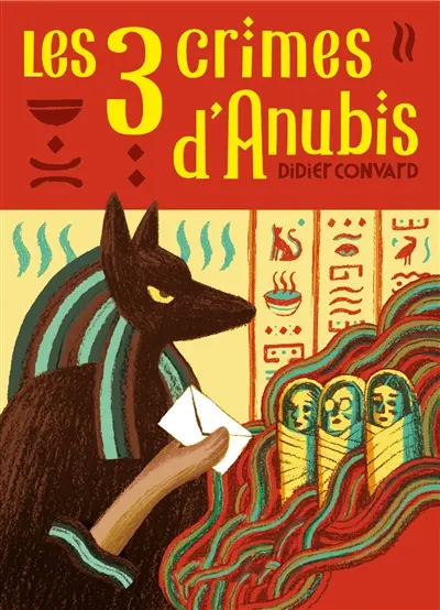 Les 3 crimes d'Anubis
