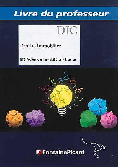 Droit et immobilier : BTS professions immobilières, licence : livre du professeur
