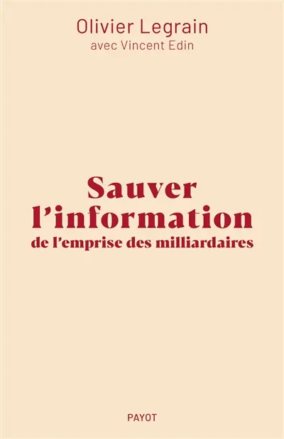 Sauver l'information de l'emprise des milliardaires