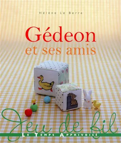 Gédéon et ses amis