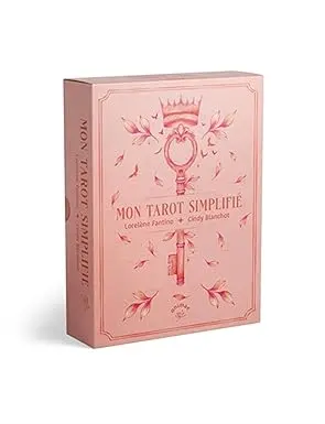 Mon tarot simplifié : redécouvrez la magie du tarot en toute simplicité