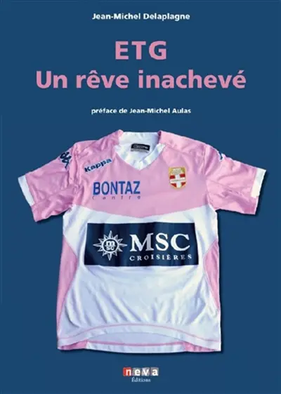 ETG : un rêve inachevé