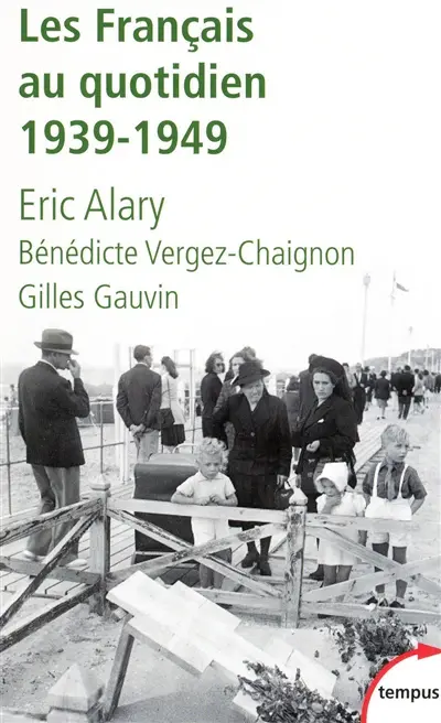 Les Français au quotidien : 1939-1949