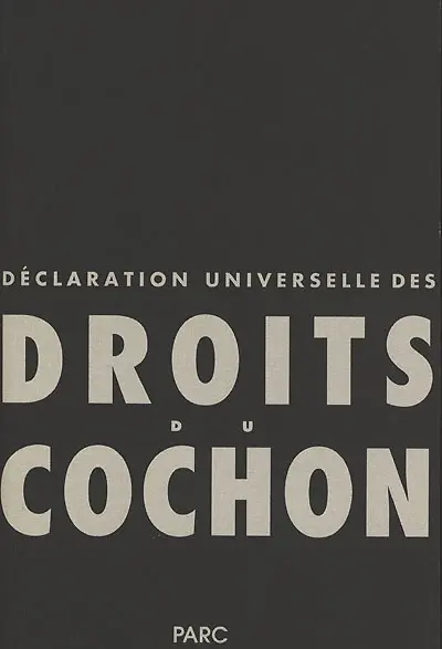 Déclaration universelle des droits du cochon