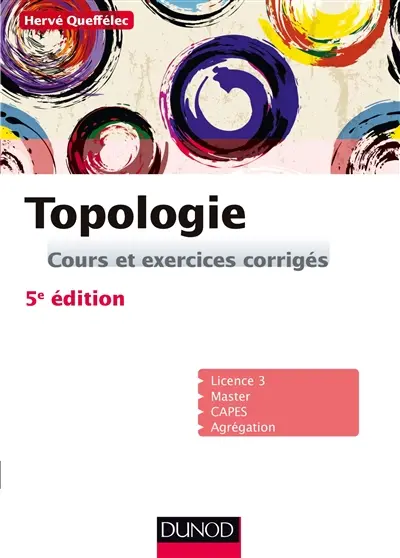 Topologie : cours et exercices corrigés