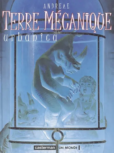 Terre mécanique. Vol. 3. Urbanica