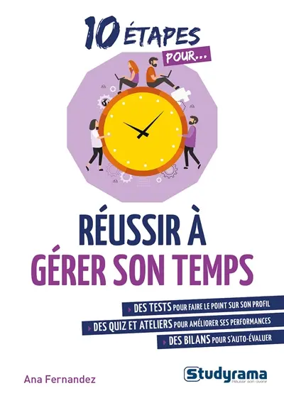 10 étapes pour réussir à gérer son temps
