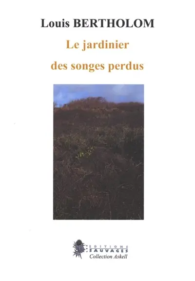 Le jardinier des songes perdus