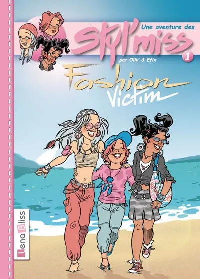Une aventure des Styl'miss. Vol. 1. Fashion victim