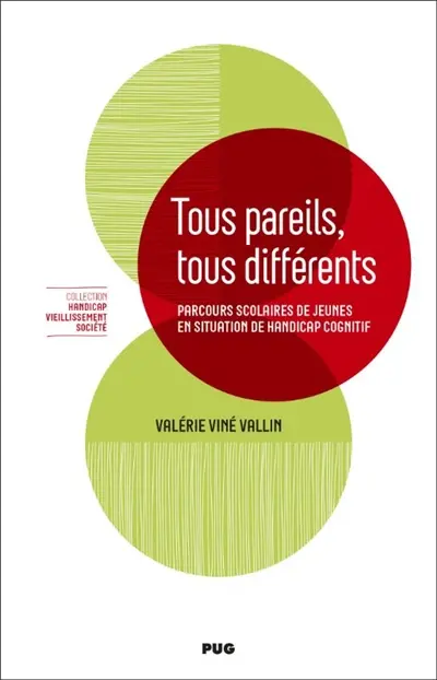 Tous pareils, tous différents : parcours scolaires de jeunes en situation de handicap cognitif