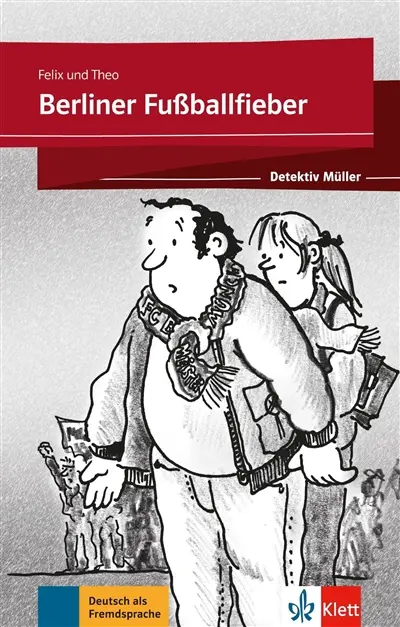 Detektiv Müller. Berliner Fussballfieber