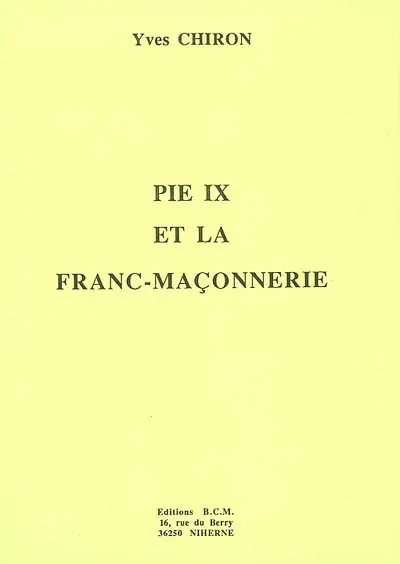 Pie IX et la Franc-maçonnerie