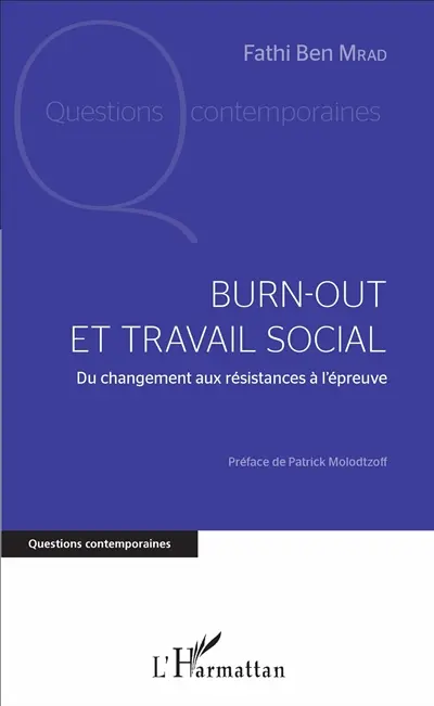 Burn-out et travail social : du changement aux résistances à l'épreuve