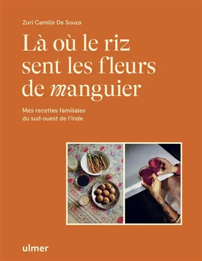 Là où le riz sent les fleurs de manguier 