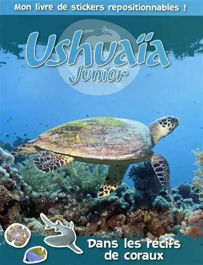 Ushuaïa junior : dans les récifs de coraux