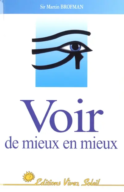 Voir de mieux en mieux