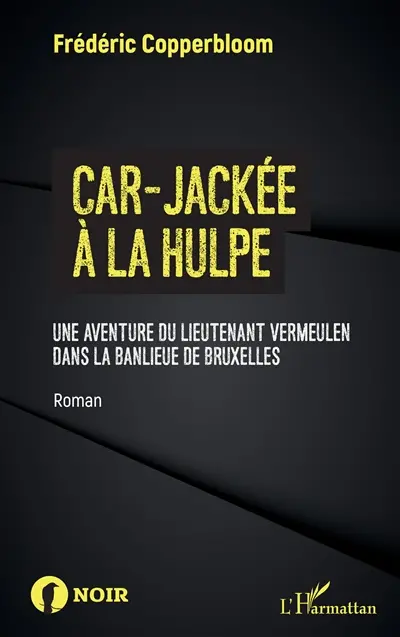Car-jackée à La Hulpe : une aventure du lieutenant Vermeulen dans la banlieue de Bruxelles