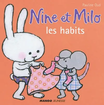 Nine et Milo. Les habits