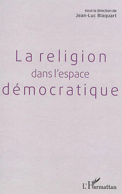 La religion dans l'espace démocratique