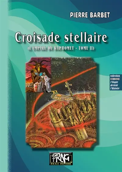 L'empire du Baphomet. Vol. 2. Croisade stellaire