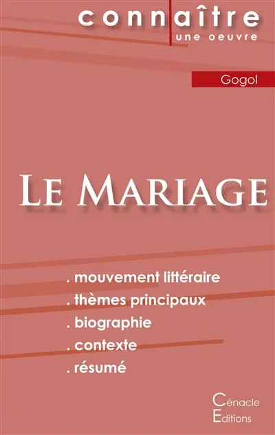Fiche de lecture Le Mariage de Nicolas Gogol (Analyse littéraire de référence et résumé complet)
