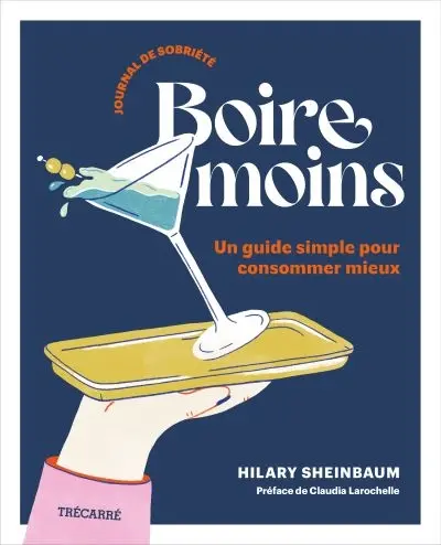 Boire moins : Journal de sobriété : Un guide simple pour consommer mieux