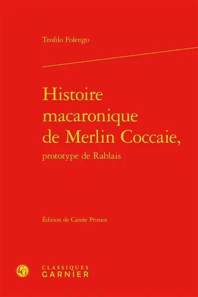 Histoire macaronique de Merlin Coccaie, prototype de Rablais. L'horrible bataille des mousches et fourmis