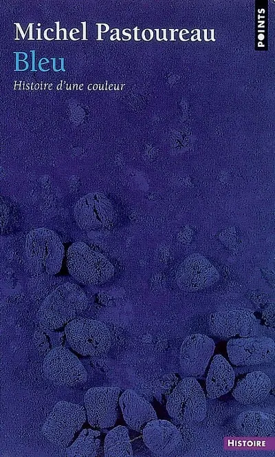 Bleu : histoire d'une couleur