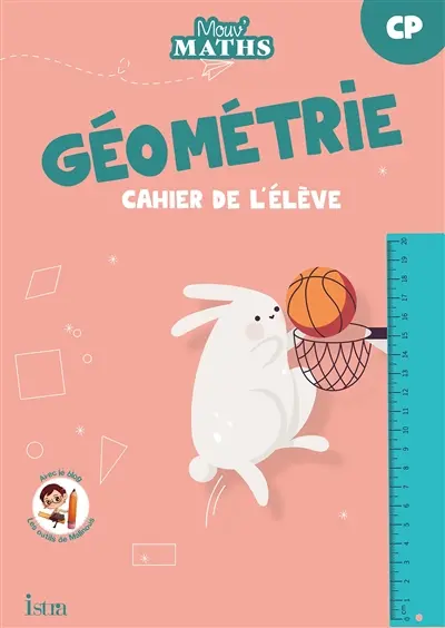 Mouv' maths : géométrie CP : cahier de l'élève