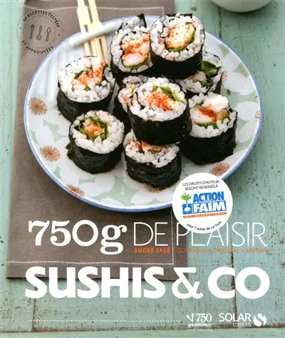Sushis & Co : 60 recettes testées et approuvées