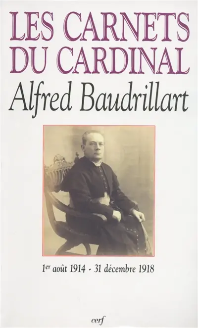 Les Carnets du cardinal Baudrillard : 1914-1918