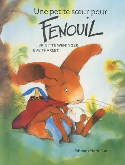 Une petite soeur pour Fenouil