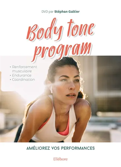 Body tone program : améliorez vos performances