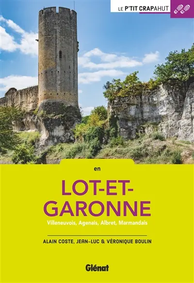 En Lot-et-Garonne : Villeneuvois, Agenais, Albret, Marmandais