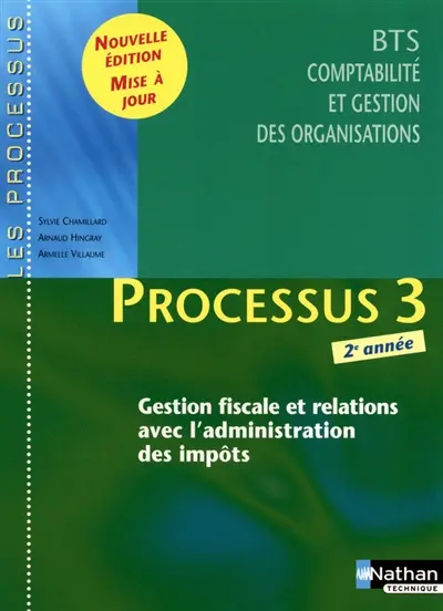 Processus 3, gestion fiscale et relations avec l'administration des impôts : BTS CGO 2e année