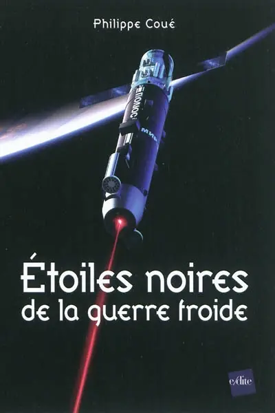 Etoiles noires de la guerre froide