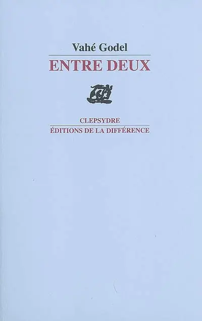 Entre deux. De plus belle