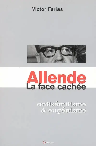 Allende, la face cachée : antisémitisme et eugénisme