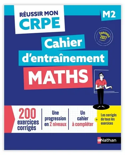 Maths : cahier d'entrainement M2 : concours 2027