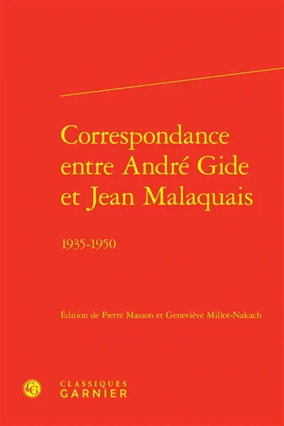 Correspondance entre André Gide et Jean Malaquais : 1935-1950