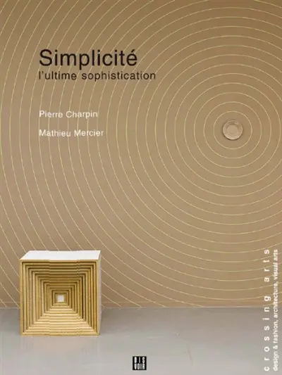 Simplicité : l'ultime sophistication