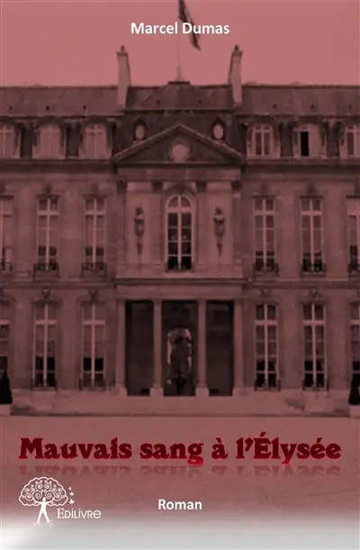 Mauvais sang à l'elysée