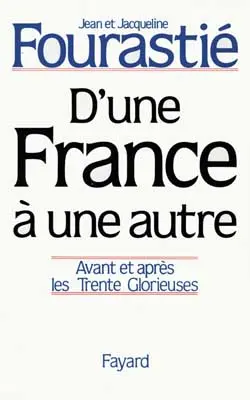 D'une France à une autre : avant et après les Trente Glorieuses