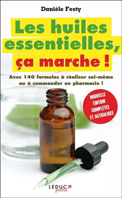 Les huiles essentielles, ça marche !